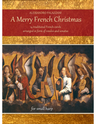 Book cover for A Merry French Christmas: 14 traditional French carols arranged in form of rondos and sonatas