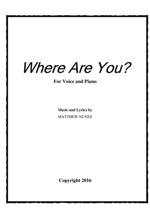 Where Are You? for Voice and Piano