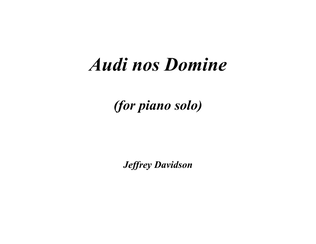 Audi nos Domine for piano solo