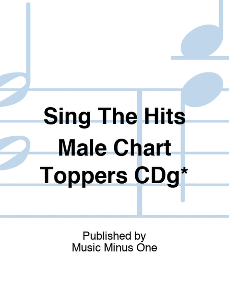 Sing The Hits Male Chart Toppers CDg*