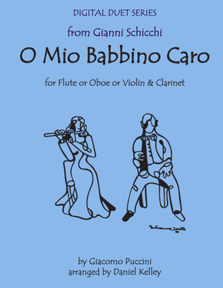 Book cover for O Mio Babbino Caro from Gianni Schicchi for Flute & Clarinet (or Violin & Clarinet)