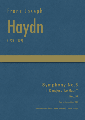 Haydn - Symphony No.6 in D major, "Le Matin" Hob.I:6