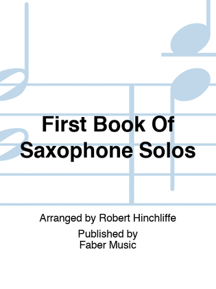 Book cover for First Book Of Saxophone Solos