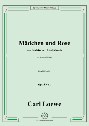 Book cover for Loewe-Mädchen und Rose,in A flat Major,Op.15 No.1