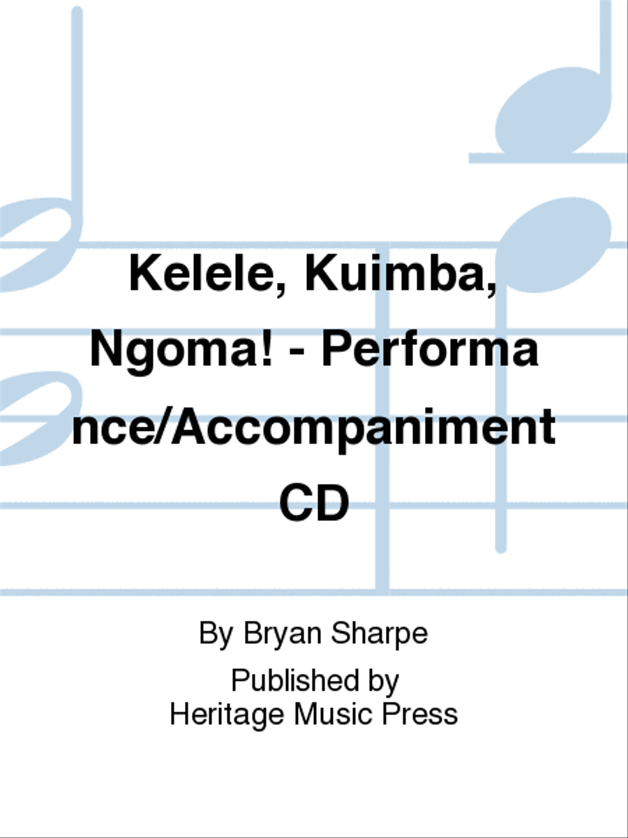 Kelele, Kuimba, Ngoma! - Performance/Accompaniment CD Choir scores gallery preview page 1
