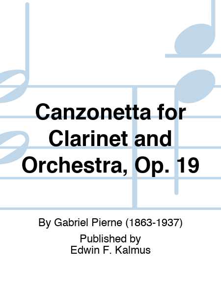 Canzonetta for Clarinet and Orchestra, Op. 19