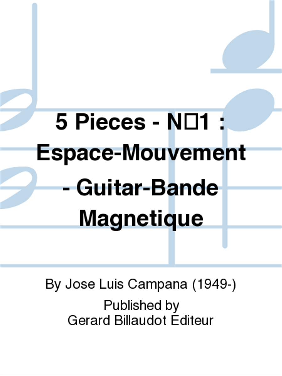 5 Pieces - No. 1 : Espace-Mouvement - Guitare-Bande Magnetique School and Community scores gallery preview page 1