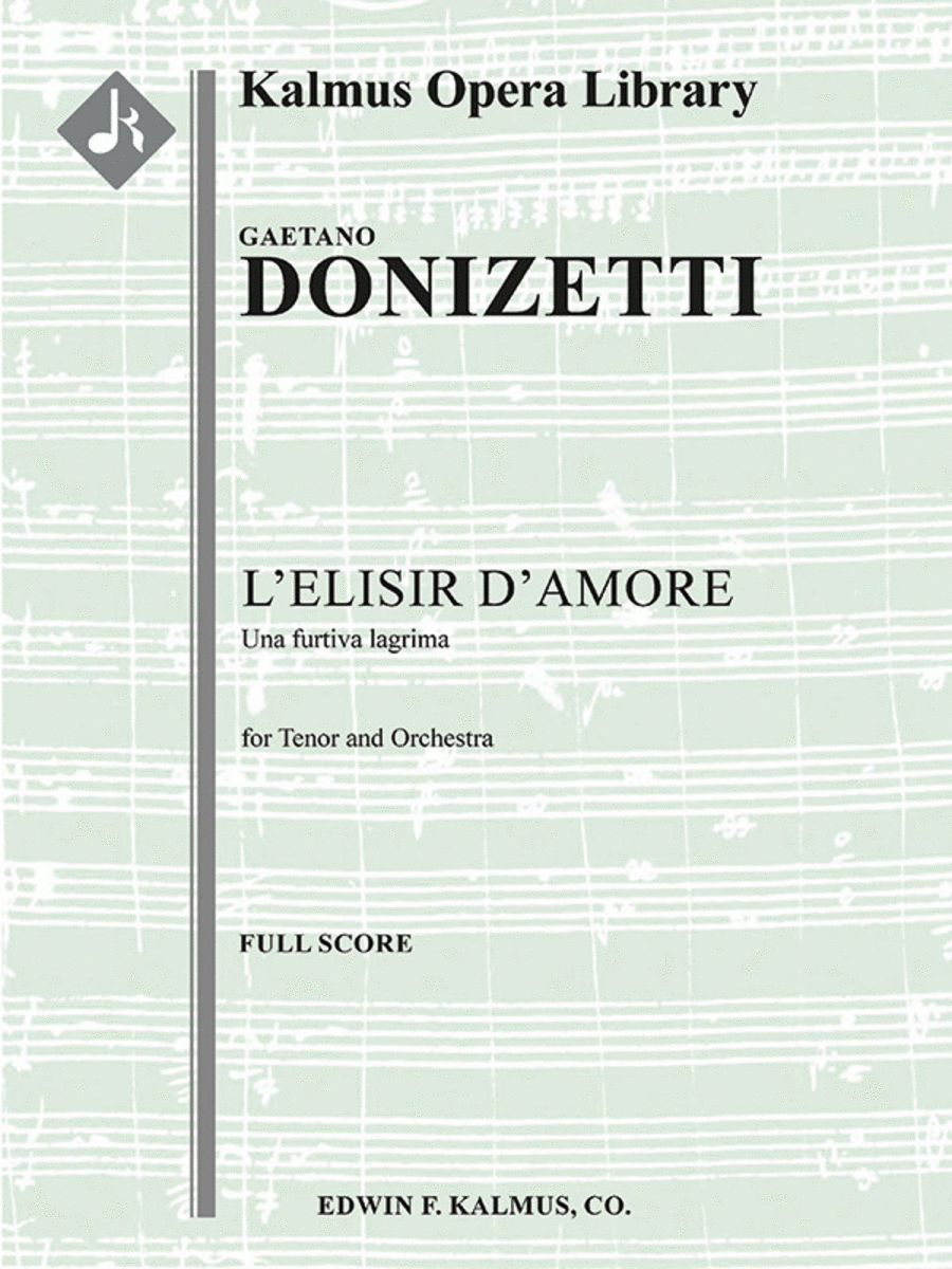L'Elisir d'Amore, Act II -- Una furtiva lagrima (tenor) Full Orchestra scores gallery preview page 1