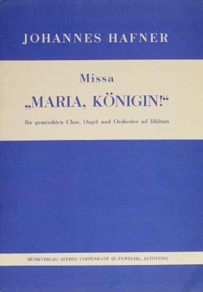 Missa Maria, Konigin!