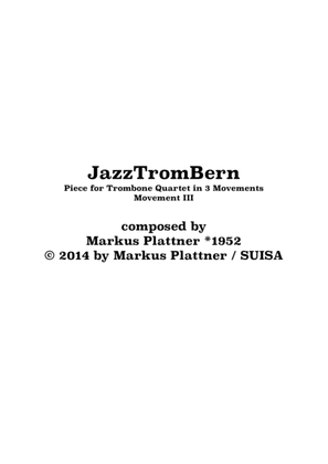 JazzTromBern for Trombone Quartet, Movement 3