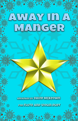 Book cover for Away in a Manger, Jazz Style, for Flute and Violin Duet