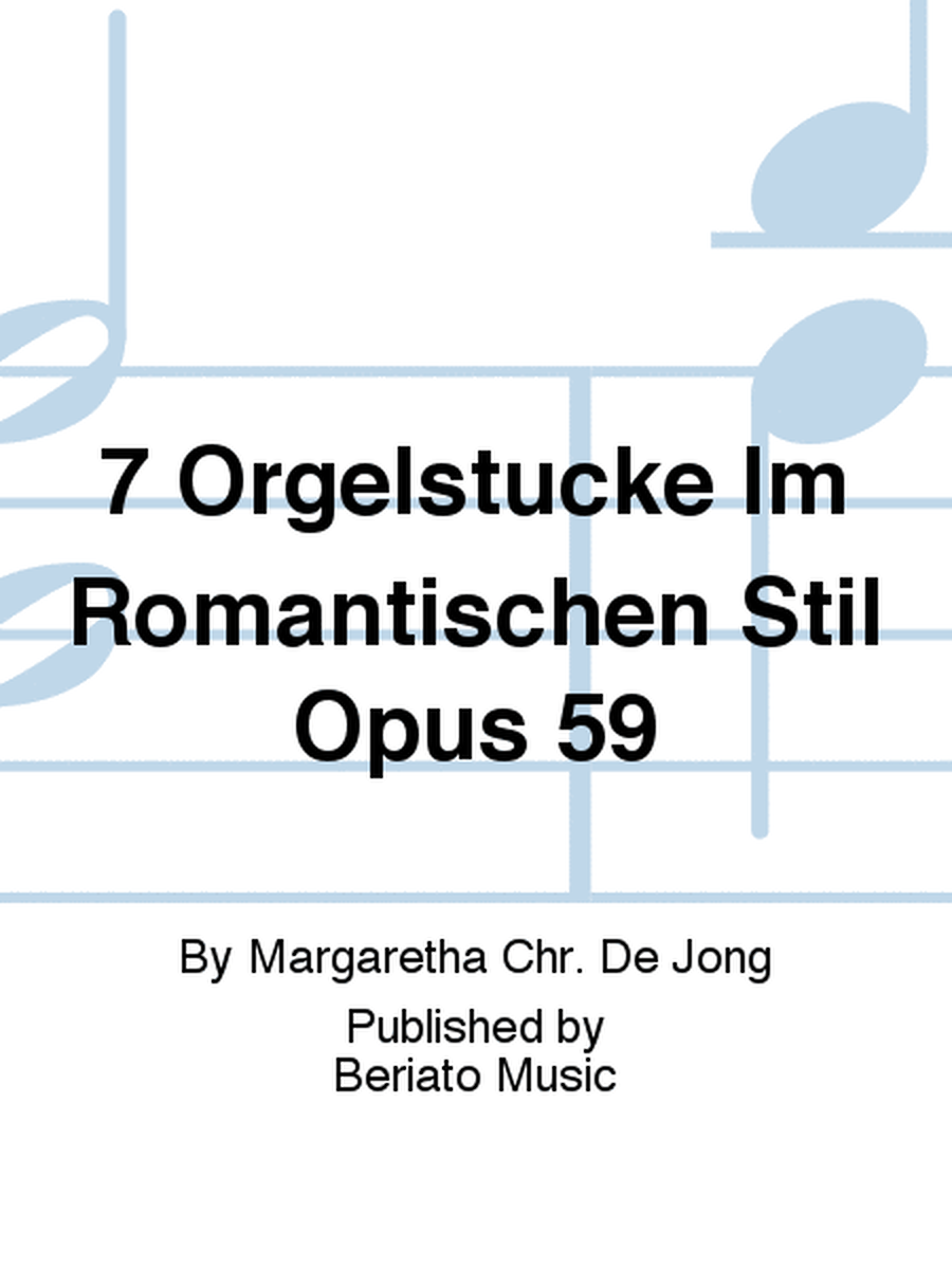 7 Orgelstücke Im Romantischen Stil Opus 59