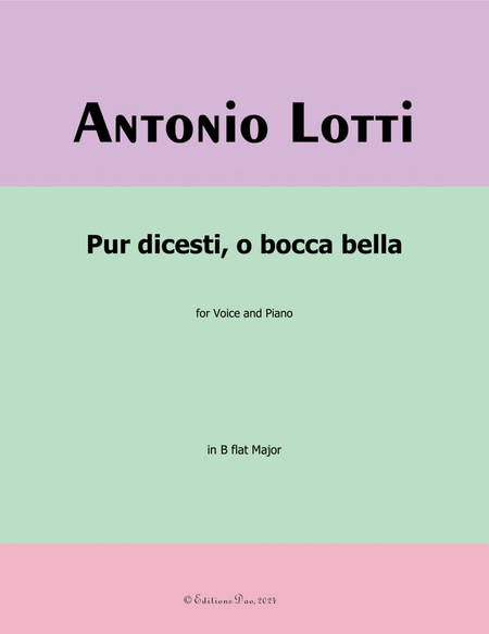 Pur dicesti,o bocca bella, by Antonio Lotti, in B flat Major