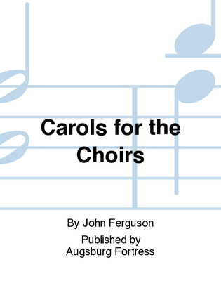Carols for the Choirs