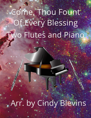 Come, Thou Fount Of Every Blessing, Two Flutes and Piano