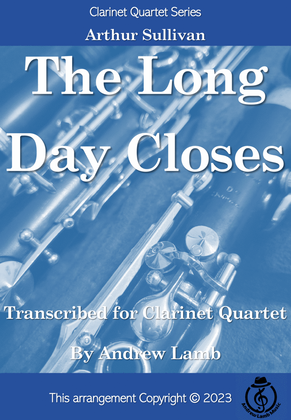 The Long Day Closes (arr. for Clarinet Quartet)