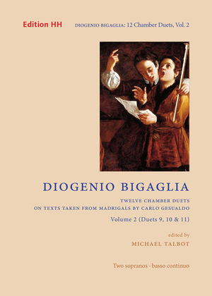 Twelve chamber duets on texts taken from madrigals by Carlo Gesualdo, Volume 2 (Duets 9, 10 & 11)