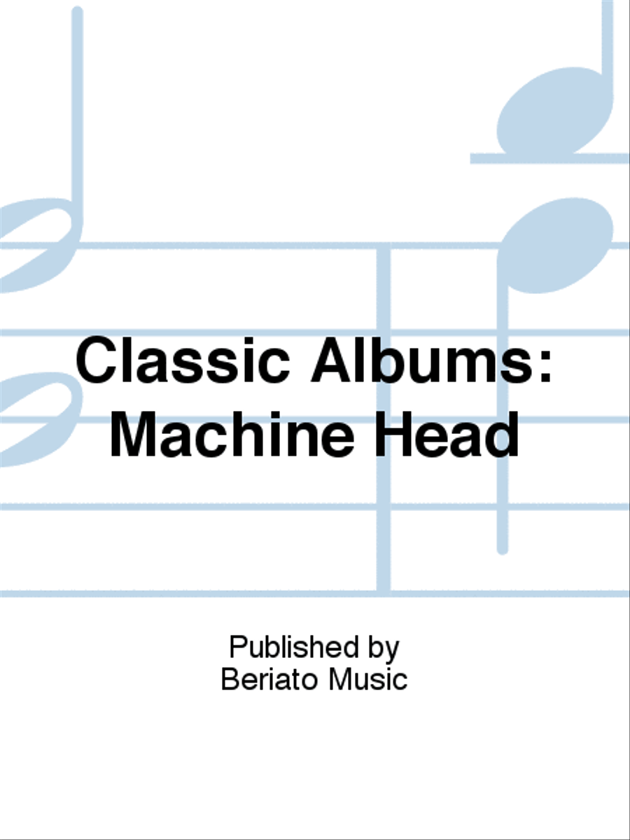 Classic Albums: Machine Head