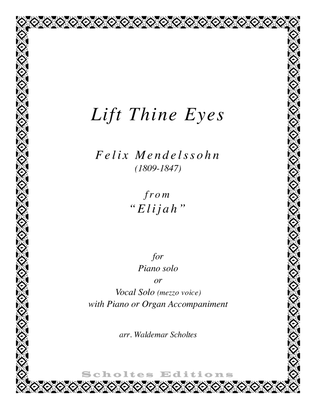 Lift thine Eyes, o Lift Thine Eyes ("Elijah")