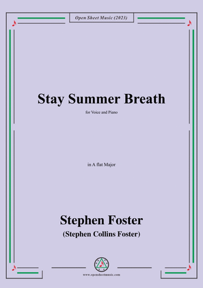 S. Foster-Stay Summer Breath,in A flat Major
