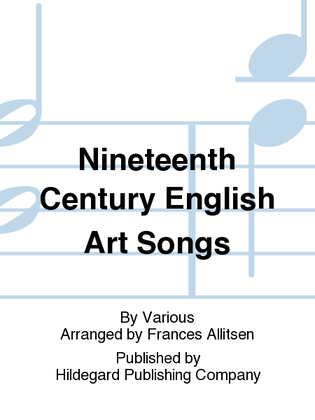 Nineteenth Century English Art Songs Vol. 1