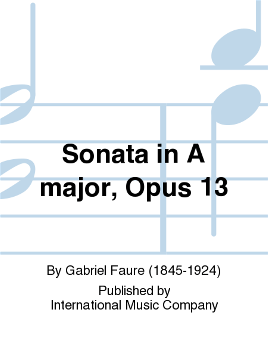 Sonata In A Major, Opus 13