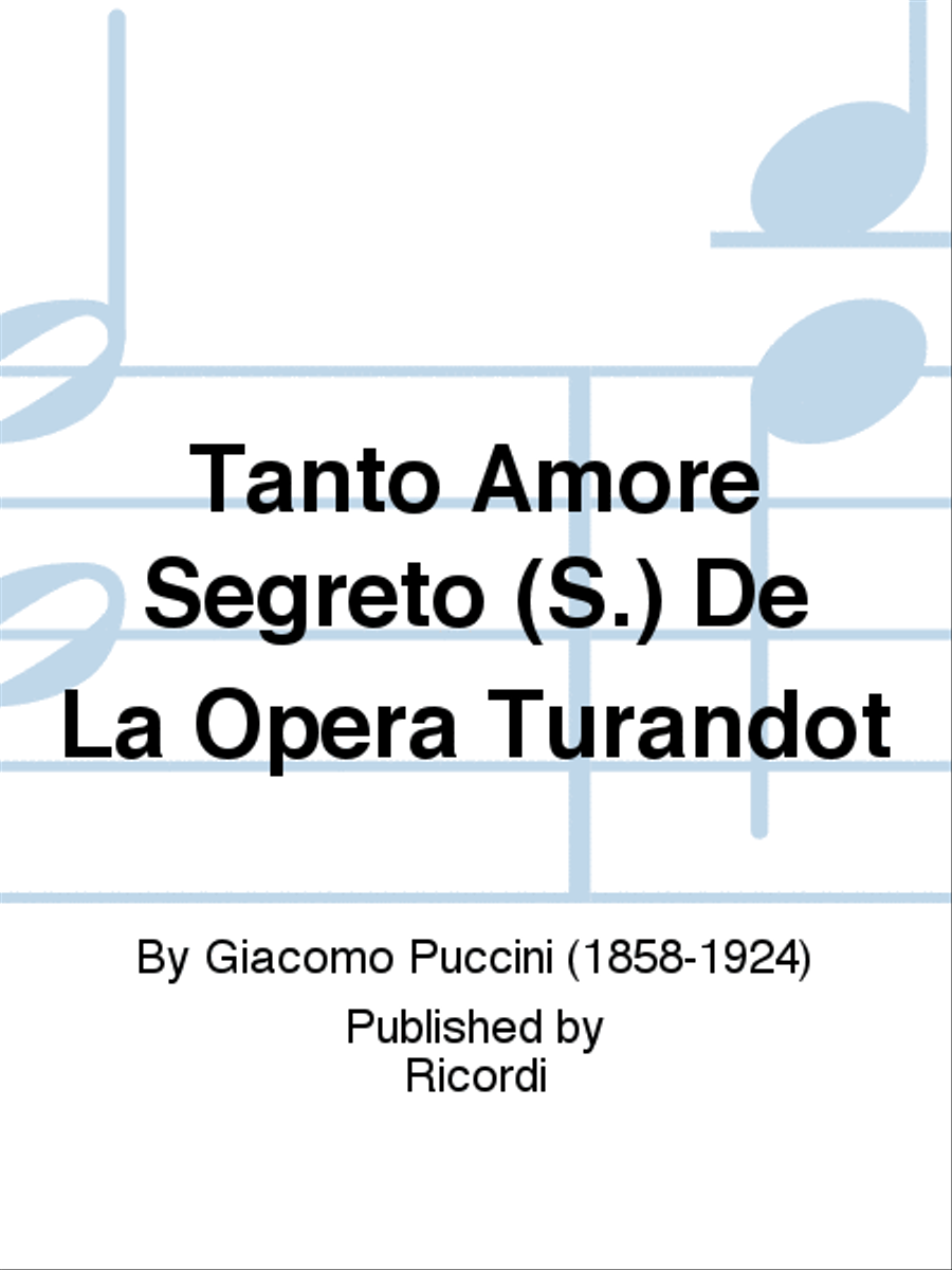 Tanto Amore Segreto (S.) De La Opera Turandot School and Community scores gallery preview page 1