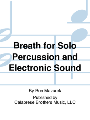 Breath for Solo Percussion and Electronic Sound