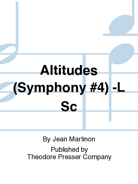 Altitudes (Symphony No. 4) -L Sc