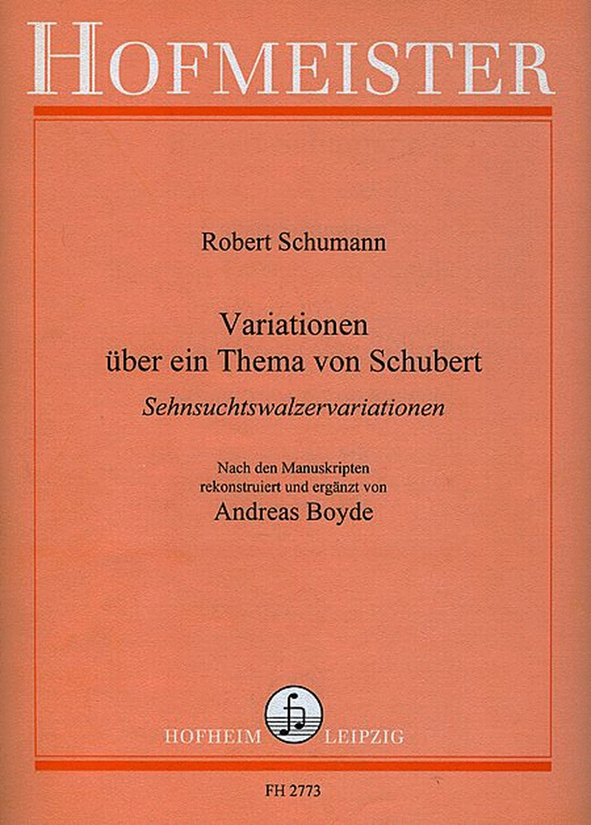 Variationen uber ein Thema von Franz Schubert (Sehnsuchtswalzervariationen)