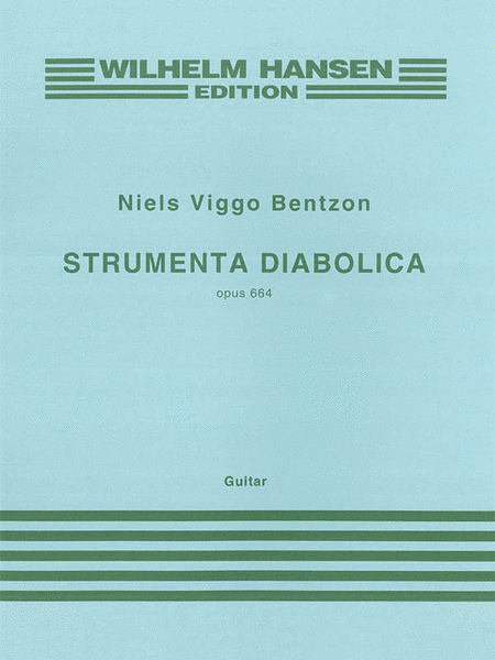 Niels Viggo Bentzon: Strumenta Diabolica, Op. 664