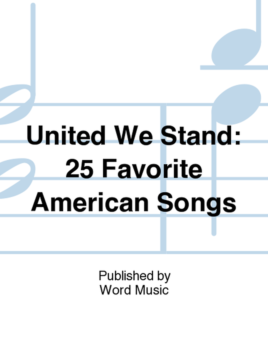 United We Stand: 25 Favorite American Songs