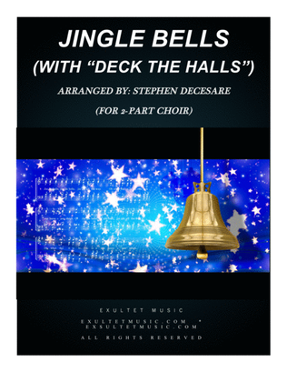 Book cover for Jingle Bells (with "Deck The Halls") (for 2-part choir)