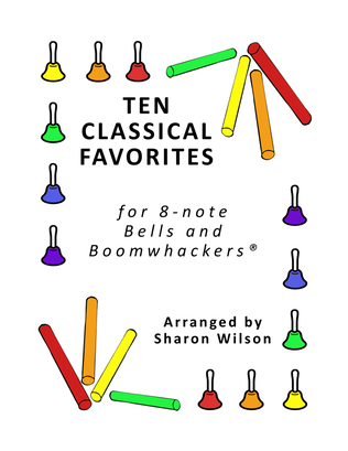 Ten Classical Favorites for 8-note Bells and Boomwhackers® (with Black and White Notes)