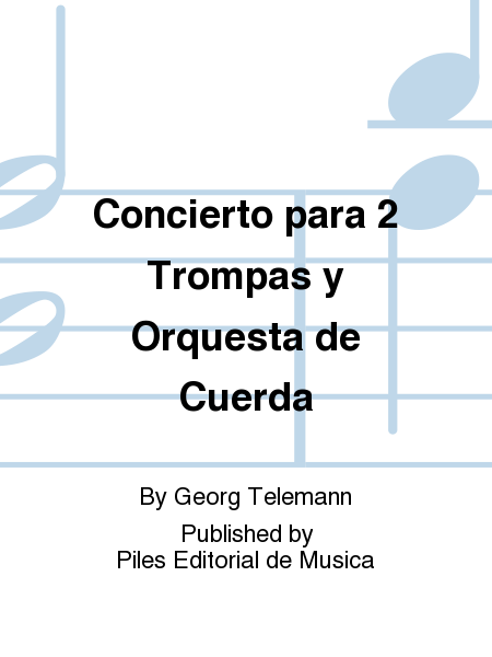 Concierto para 2 Trompas y Orquesta de Cuerda