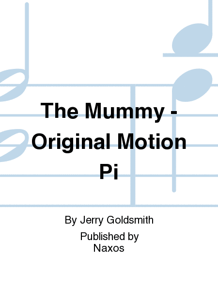 The Mummy - Original Motion Pi