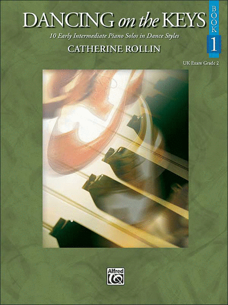 Dancing on the Keys, Book 1 by Catherine Rollin Piano Solo - Sheet Music