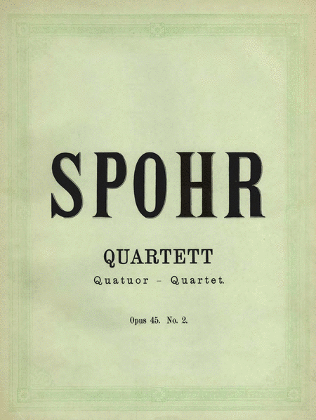 Quartett fur 2 Violinen, Viola, Violoncell, Op. 45, no. 2.