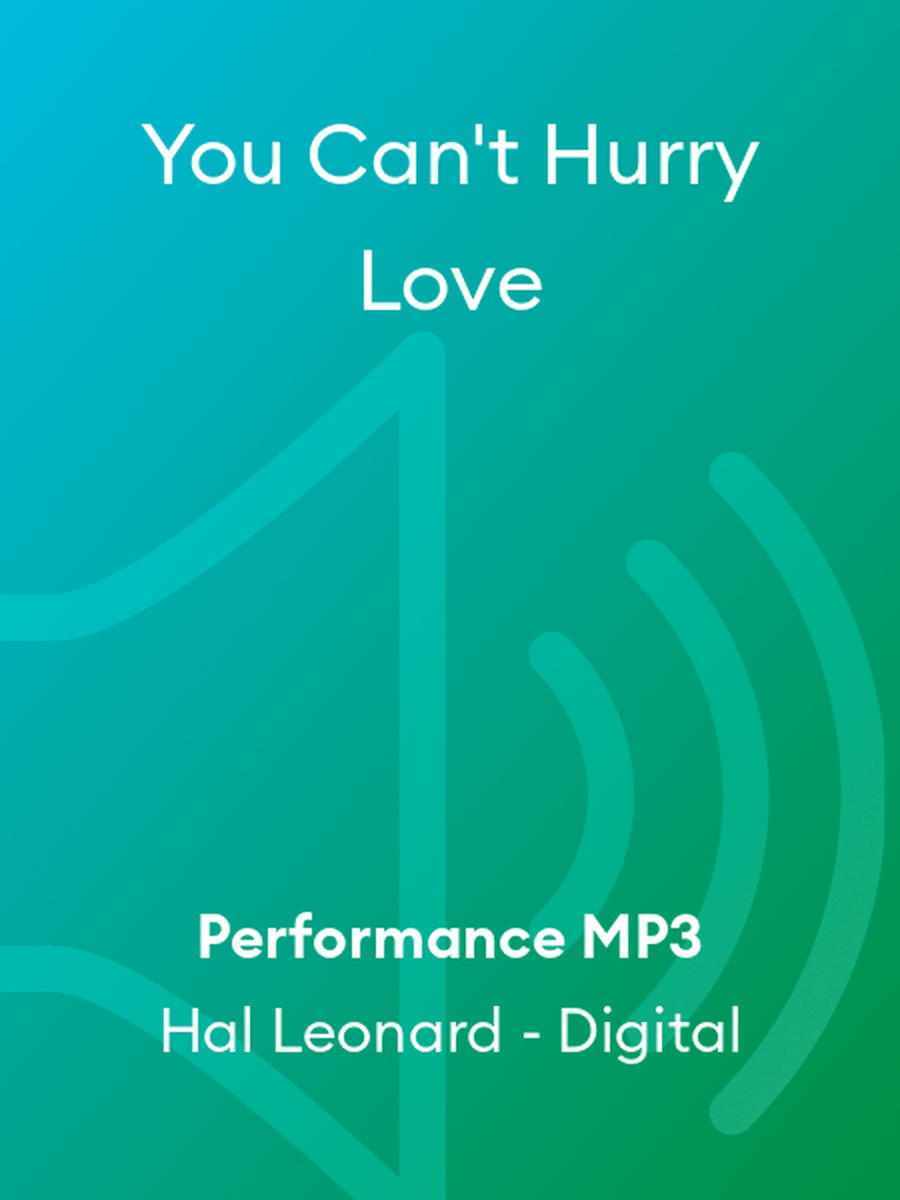 You Can't Hurry Love
