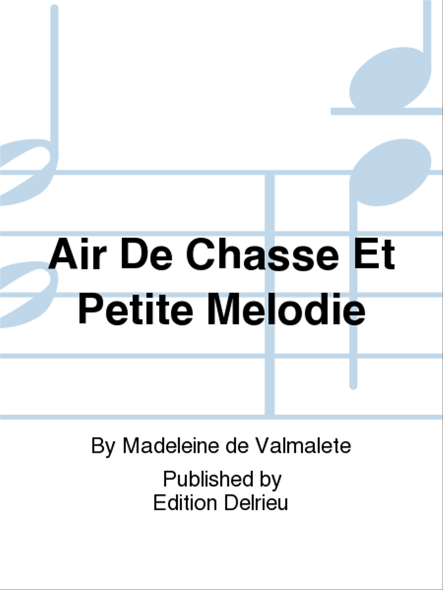 Air De Chasse Et Petite Melodie Piano Solo scores gallery preview page 1