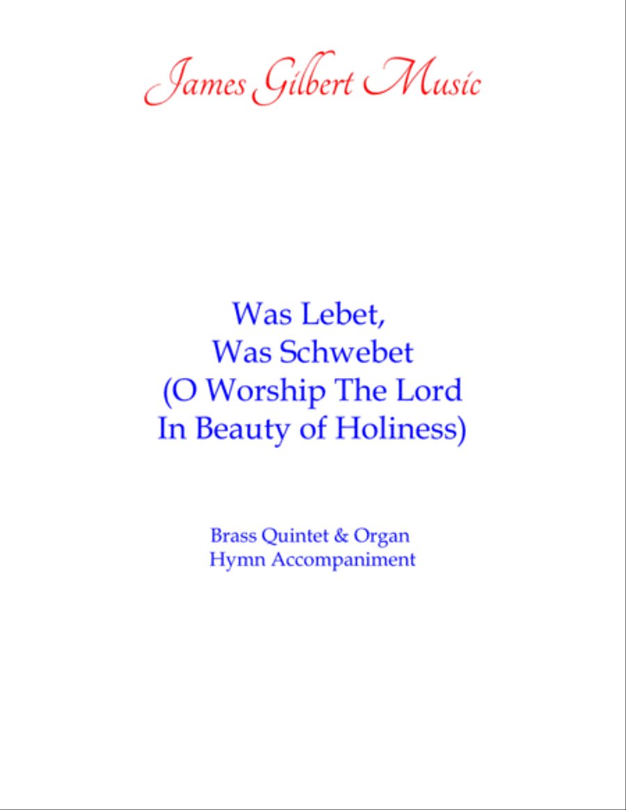 Was Lebet, Was Schwebet (O Worship The Lord In The Beauty Of Holiness) Small Ensemble scores gallery preview page 1