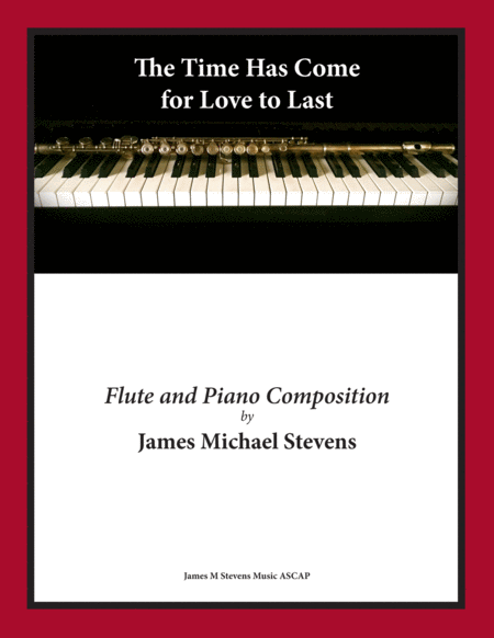 The Time Has Come, for Love to Last - Flute & Piano image number null
