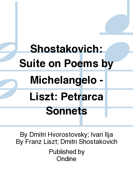 Shostakovich: Suite on Poems by Michelangelo - Liszt: Petrarca Sonnets image number null