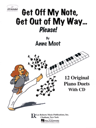 Book cover for Get Off My Note, Get Out of My Way ... Please!