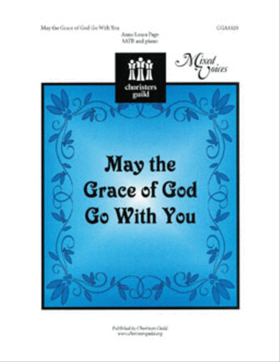 May the Grace of God Go with You (SATB)