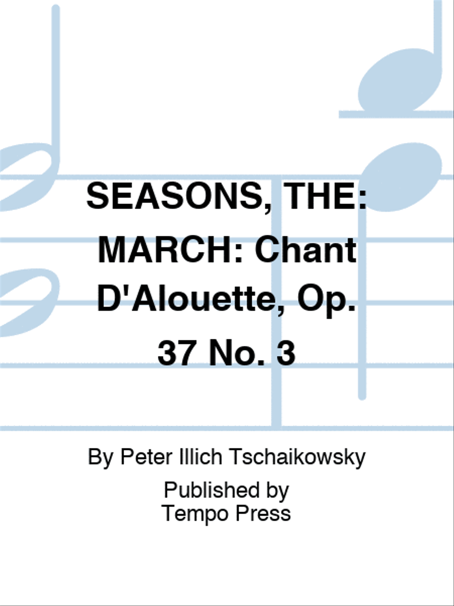 SEASONS, THE: MARCH: Chant D'Alouette, Op. 37 No. 3 Harmonium scores gallery preview page 1