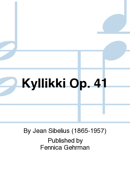 Kyllikki Op. 41
