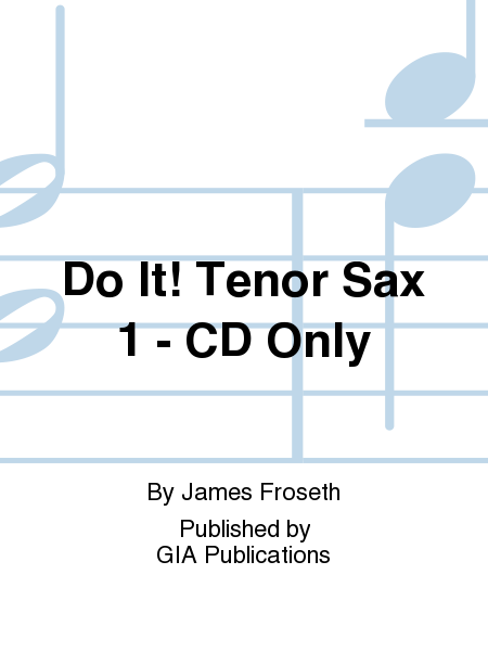 Do It! Tenor Sax 1 - CD Only