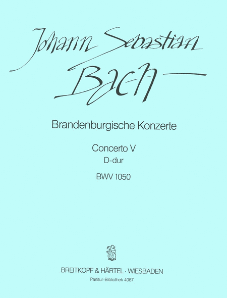 Brandenburg Concerto No. 5 in D major BWV 1050