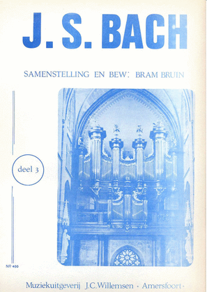 Book cover for J.S.Bach Deel 3 (Bram Bruin)